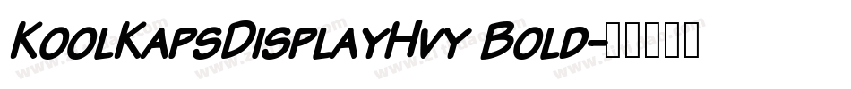KoolKapsDisplayHvy Bold字体转换